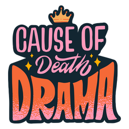 Free Colorful Drama Queen Quote PNG stock image to download Colorful Drama Queen Quote PNG FREE Stock Clipart, happy valentines day, funny, cause-of-death picture